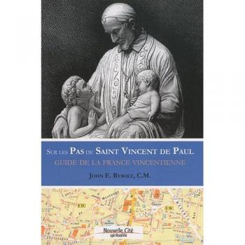 Sur les Pas de Saint Vincent de Paul