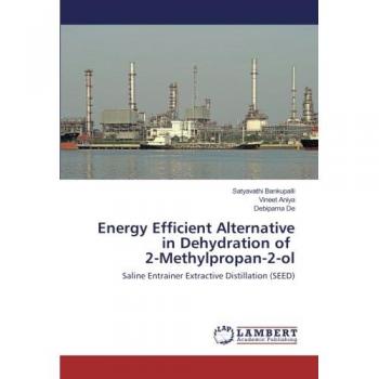 Energy Efficient Alternative in Dehydration of 2-Methylpropan-2-ol: Saline Entrainer Extractive Distillation