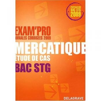Mercatique Etude de cas Bac STG : Annales corrigées