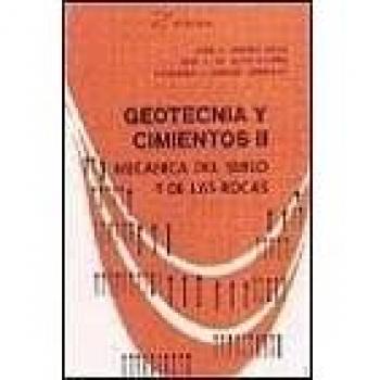 Geotecnia y cimientos ii mecanica del suelo y de las rocas