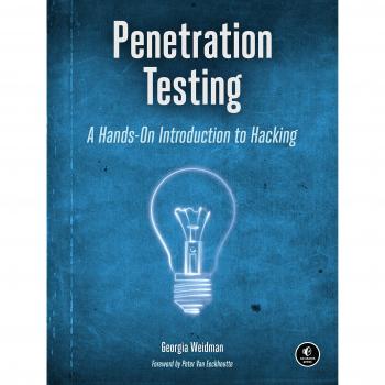 Penetration Testing: A Hands-On Introduction to Hacking by Georgia Weidman