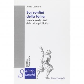 Sui confini della follia. Nuovi e vecchi attori delle reti in psichiatria