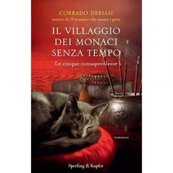 IL VILLAGGIO DEI MONACI SENZA TEMPO