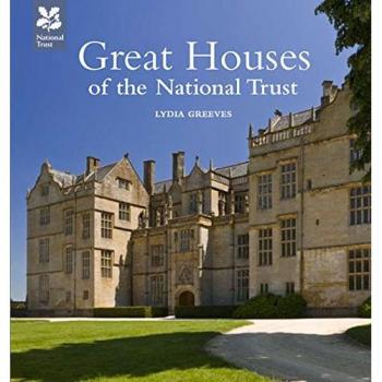 Great Houses of the National Trust (National Trust History & Heritage)