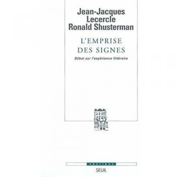 L'emprise des signes. Débat sur l'expérience littéraire (Poetique)