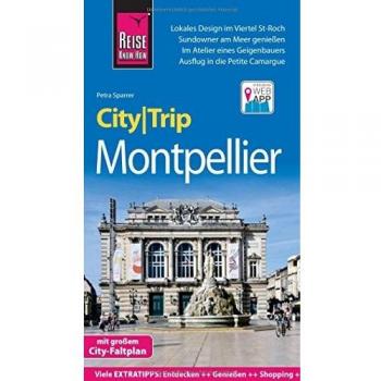 Reise Know-How CityTrip Montpellier: Reiseführer mit Stadtplan und kostenloser Web-App