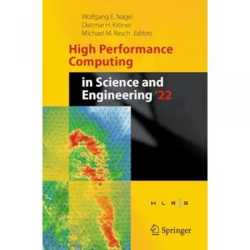 High Performance Computing in Science and Engineering '22: Transactions of the High Performance Computing Center, Stuttgart (HLRS) 2022