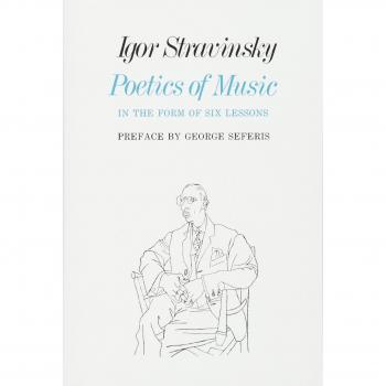 Poetics of Music in the Form of Six Lessons (Charles Eliot Norton Lectures)