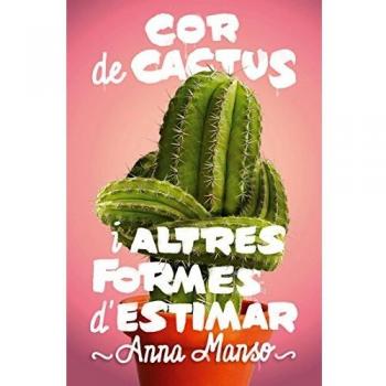 COR DE CACTUS I ALTRES FORMES D'ESTIMAR