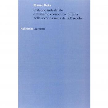 Sviluppo industriale e dualismo economico in Italia nella seconda metà del XX secolo