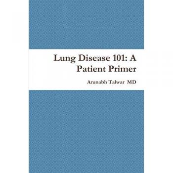 Lung Disease 101: A Patient Primer