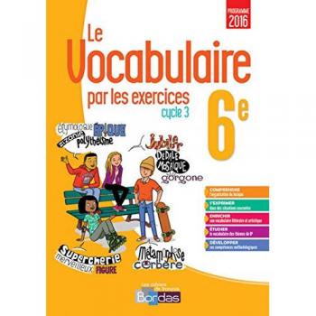 Le Vocabulaire par les exercices 6e