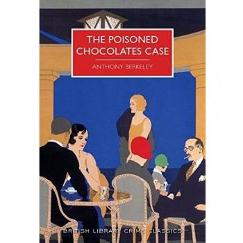 The Poisoned Chocolates Case (British Library Crime Classics)