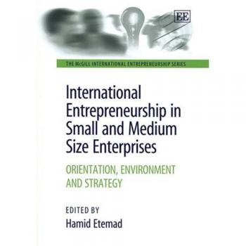 International Entrepreneurship In Small And Medium Size Enterprises, McGill International Entrepreneurship Series