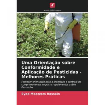 Uma Orientação sobre Conformidade e Aplicação de Pesticidas