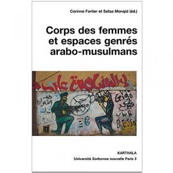 Corps des femmes et espaces genrés arabo-musulmans