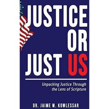 Justice or Just Us: Unpacking Justice Through the Lens of Scripture