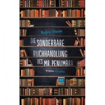 Die sonderbare Buchhandlung des Mr. Penumbra