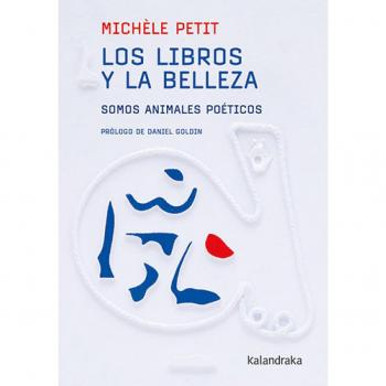 Los libros y la belleza: Somos animales poéticos (Tapa blanda con solapas).