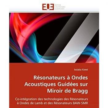 Résonateurs à Ondes Acoustiques Guidées sur Miroir de Bragg: Co-intégration des technologies des Résonateurs à Ondes de Lamb et des Résonateurs BAW-SMR