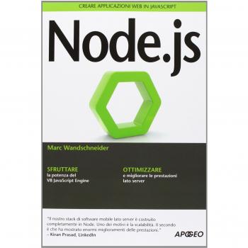 Node.js. Creare applicazioni web in JavaScript