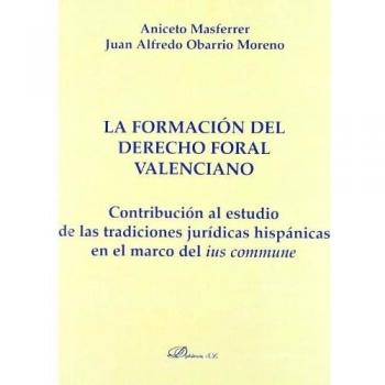 La formación del derecho foral valenciano