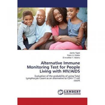 Alternative Immune Monitoring Test for People Living with HIV/AIDS: Evaluation of the probability of using Total Lymphocyte Count as an alternative to CD4+ T cell count
