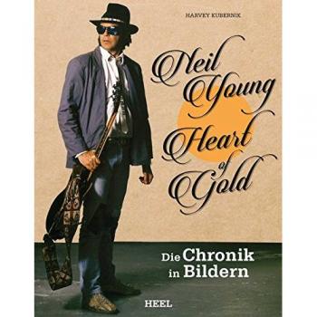 Neil Young: Heart of Gold: Die Chronik in Bildern