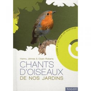 Chants d'oiseaux de nos jardins avec CD (0000)