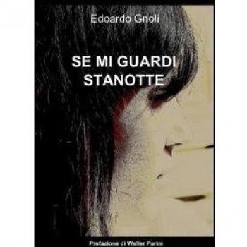 SE MI GUARDI STANOTTE