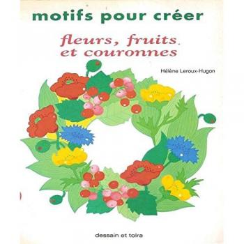 Motifs pour créer fleurs, fruits et couronnes