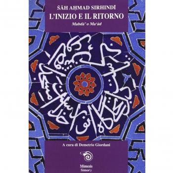 L' inizio e il ritorno. Mabda' o Ma'ad