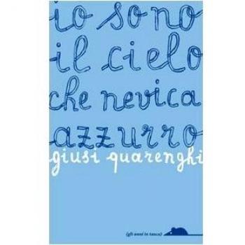 Io sono il cielo che nevica azzurro