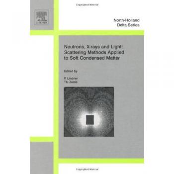Neutron, X-rays and Light. Scattering Methods Applied to Soft Condensed Matter
