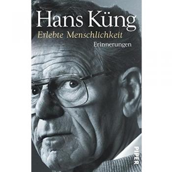 Erlebte Menschlichkeit: Erinnerungen