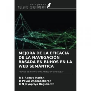 Harish, R S Ramya: MEJORA DE LA EFICACIA DE LA NAVEGACIÓN BASADA EN BÚHOS EN LA WEB SEMÁNTICA