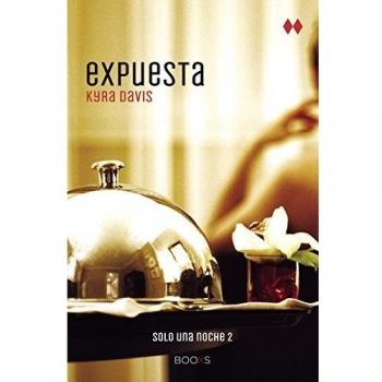 Expuesta. Sólo una noche ii