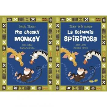 La scimmia Spiritosa-The Cheeky monkey. Ediz. illustrata