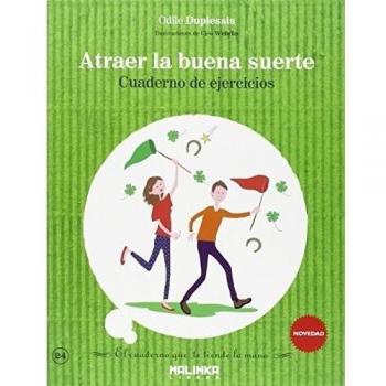 Cuaderno de ejercicios para atraer la buena suerte (Tapa blanda).