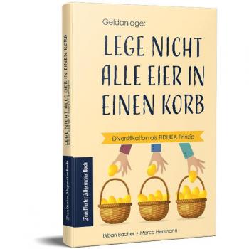 FIDUKA Diversifikation Prinzip: Lege nicht alle Eier in einen Korb