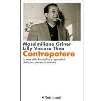 Contropotere. La notte della Repubblica e i giornalisti che hanno cercato di fare luce