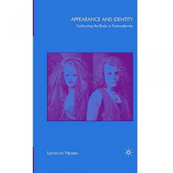Appearance and Identity: Fashioning the Body in Postmodernity