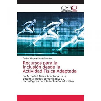 Palacio González, Daniela Milagros: Recursos para la inclusión desde la Actividad Física Adaptada