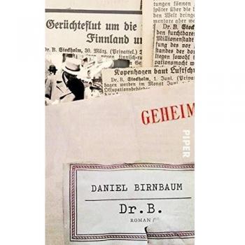 Daniel Birnbaum Dr. B.: Roman   Nach Einer Wahren Geschichte
