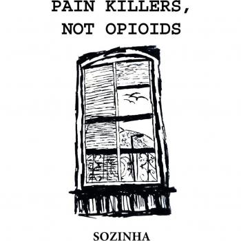 Pain Killers, Not Opioids