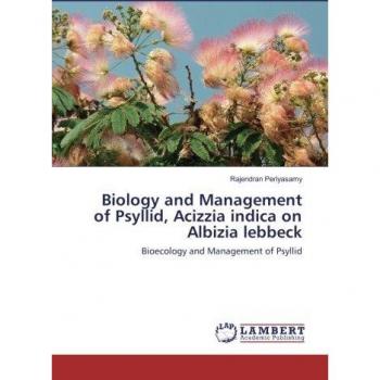 Bioecology and Management of Psyllid on Albizia lebbeck