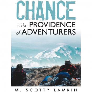 Chance Is The Providence Of Adventurers