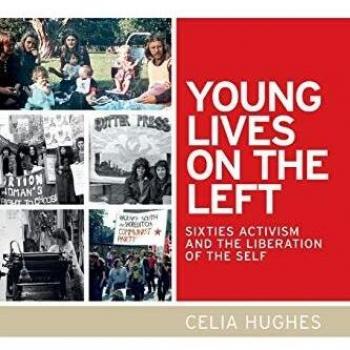 Sixties Activism: Young Lives on the Left