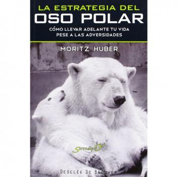 La estrategia del oso polar (Tapa blanda con solapas).