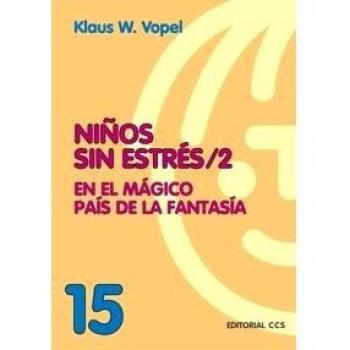 Niños sin estres 2: En el mágico país de la fantasía.
